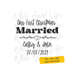 Ornament Svg, Married Ornament Svg, First Christmas Svg, Couples Ornmament Svg, Engagement Ornament Svg, Personalized Svg for Cricut