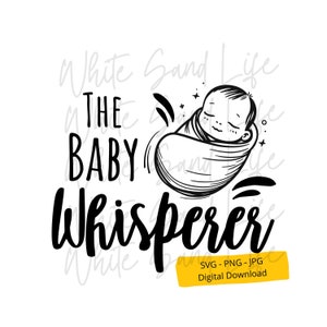 Infermiera travaglio e parto Svg, Png infermiera L&D, ClipArt regali L e D, File Svg di The Baby Whisperer, File di taglio per Cricut, File Svg per Cricut