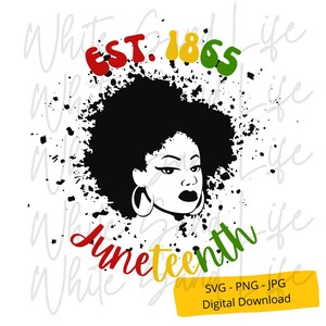 Juneteenth Svg, Juneteenth Svg per Cricut, Juneteenth Svg Kids, 1865 Juneteenth Svg, Cricut Svg File for Shirts, Juneteenth Vibes Svg