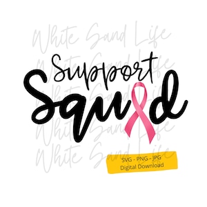 Cáncer de mama Svg, Escuadrón de apoyo Png, Mes de concientización sobre el cáncer Svg, Cáncer Svg Camisa, Cricut Svg Archivo, Archivo de corte para Cricut, Archivo SVG para Cricut