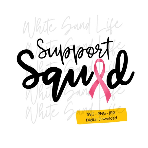Breast Cancer Svg, Support Squad Png,Cancer Awareness month Svg, Cancer Svg Shirt, Cricut Svg File, Cut File for Cricut, Svg File for Cricut