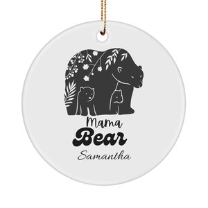 Personalized Mama Bear Ornament, Mama Bear Custom Gifts, Mother&#39;s Day gifts for Mama, Botanical Mama bear Birthday Gifts, New Mom Gifts