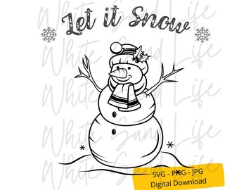 Snowman Svg, Snowman Png, Let it snow Svg, Svg for Xmas, Christmas Cricut Svg File, Cut File for Cricut, Svg File for Cricut