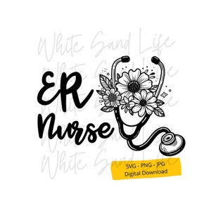 Emergency Nurse Svg, ER Png, ER Svg, Medical Svg, Svg for Shirt, Nurse Svg, RN Cricut Svg File, Cut File for Cricut, Svg File for Cricut