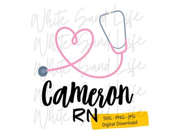 Personalized Stethoscope RN Gift, Medical Png, Nurse Svg, Doctor Svg, Cna Gifts, LPN Gifts, Cut File for Cricut, Svg for Cricut