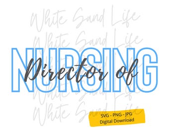 Director of Nursing Svg, DON Png, Men Svg, Medical Svg, Svg for Shirt, Nurse Svg, Cricut Svg File, Cut File for Cricut, Svg File for Cricut