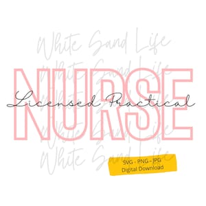 Licensed Practical Nurse Svg, Nurse Svg, LPN Png, Future Nurse Svg, Emergency Nurse Svg, Cricut Svg File, Cut File for Cricut, Registered