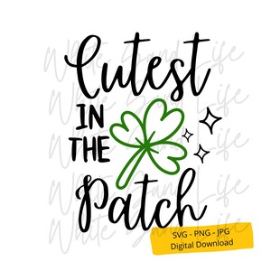 St Patrick&#39;s Day Svg, Lucky Png, Cutest Clover Clip Art, Irish Cricut Svg File, Cut File for Cricut, Svg File for Cricut, Shamrock Shirt svg