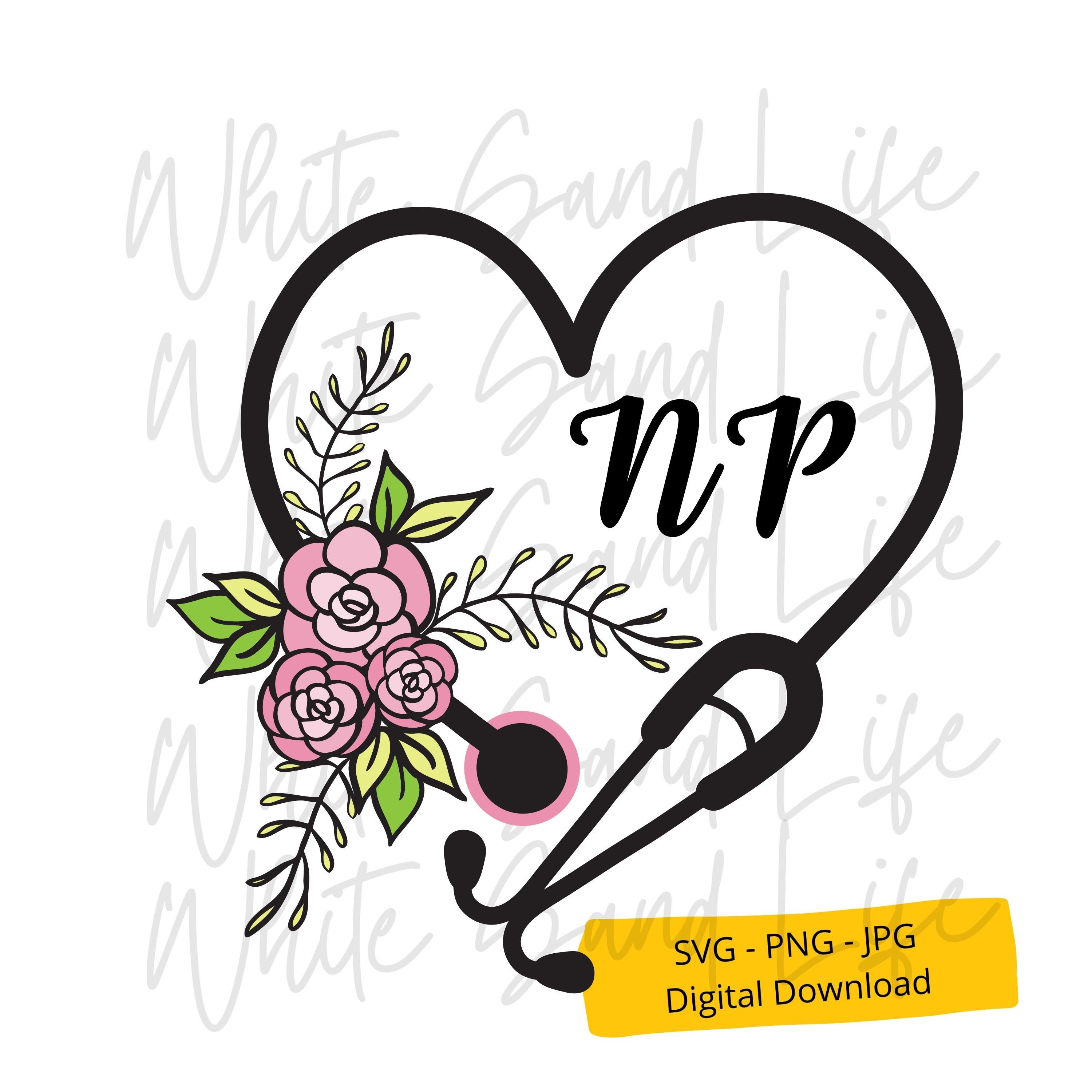 Nurse Practitioner Svg, NP Svg, Stethoscope Svg, Medical Svg, Nurse Png