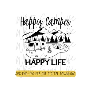 Happy Camper svg, Camping Svg, Camper Svg, Adventure Svg, Camping Crew Svg, Mountain Svg, Hiking Svg, Outdoor Svg, Lake Svg, River Svg