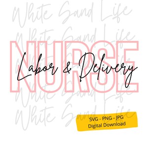 Arbeid en levering verpleegkundige Svg, L&D verpleegkundige Png, L en D geschenken illustraties, RN Cricut Svg-bestand, gesneden bestand voor Cricut, Svg-bestand voor Cricut, NiCu svg
