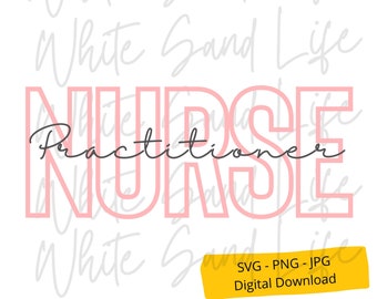Nurse Practitioner Svg, NP Svg,  Nurse shirt Svg, Medical Svg, Nurse Tumbler Svg, File, Cut File for Cricut, Nursing Svg, File for Cricut