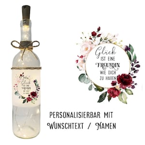 Flaschenlicht "Freundin"- Lichtflasche, Dekoflasche mit LED Beleuchtung