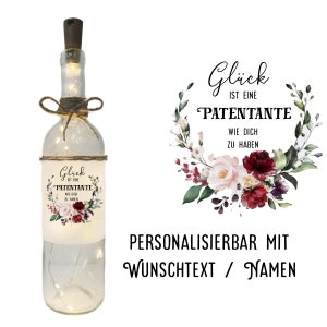 Flaschenlicht  "Glück ist eine Patentante"- Lichtflasche, Dekoflasche mit LED Beleuchtung