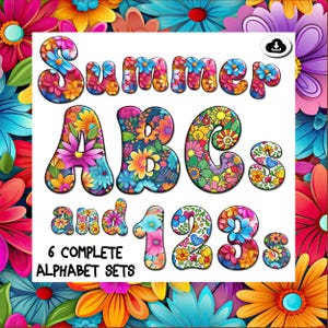 Summer Flower Alphabet Set – 6 Printable Floral Styles A-Z a-z 0-9 for Garden, Boho,Bright Crafts, Cricut, Sublimation & Scrapbooking
