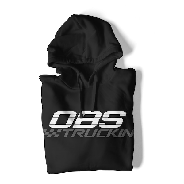 OBS Truckin Hoodie