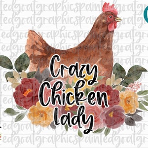 Crazy Chicken Lady PNG, Chicken Lover png, Chicken Sublimation, Farm PNG, Chicken Watercolor PNG, Chicken Lady png, Hen Watercolor, Hen Png