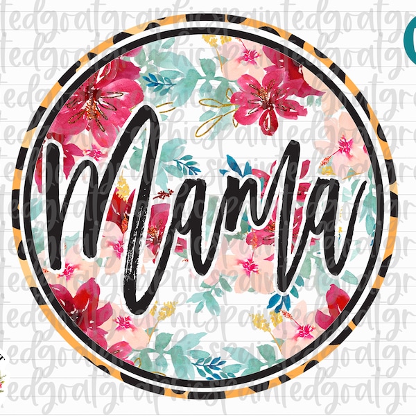 Mama Circle PNG, Floral Mama PNG, Mama Sublimation, Floral Watercolor, Sublimation File, Mothers Day Png, Mama PNG, Flowers, Grunge Texture