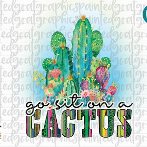 Go Sit on a Cactus - Etsy