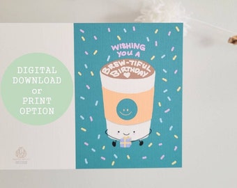 Tarjeta de cumpleaños de café - Tarjeta de juego de café - Lindo juego de palabras - Tarjeta de felicitación de feliz cumpleaños - Amante del café - Descarga digital - Tarjeta de felicitación impresa