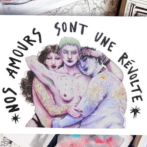 Illustration Nos Amours sont des Révoltes polyamour Pride lgbtqia Trans love Aquarelle queer féministe image 1