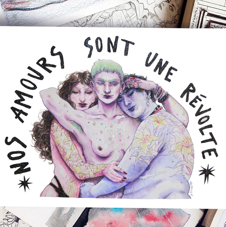 Illustration Nos Amours sont des Révoltes polyamour Pride lgbtqia Trans love Aquarelle queer féministe image 1