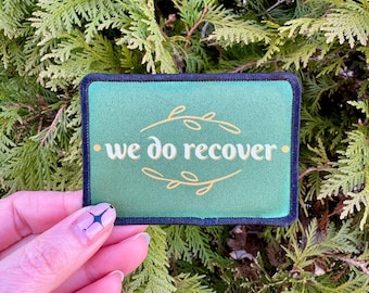 We Do Recover Adhesive Patch Sew On Statement Bag Jacket Coat Hand Made Home Vines Simple Bold Sublimation Iron ED Recovery Mental Health