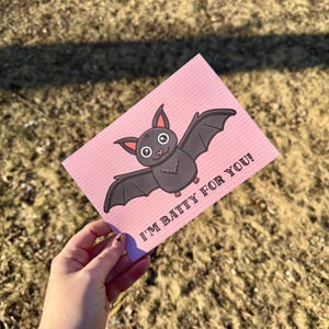 I&#39;m Batty For You Greeting Card and Envelope Matte Present Gift Handmade Adult Funny Hilarious Word Bat Halloween Valentine&#39;s Day Cute Pun
