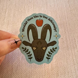 Wouldst Thou Like To Live Deliciously? Sticker Waterproof The Witch Black Phillip Creepy Spooky Scary Film Halloween Eerie Goat Devil Eggers