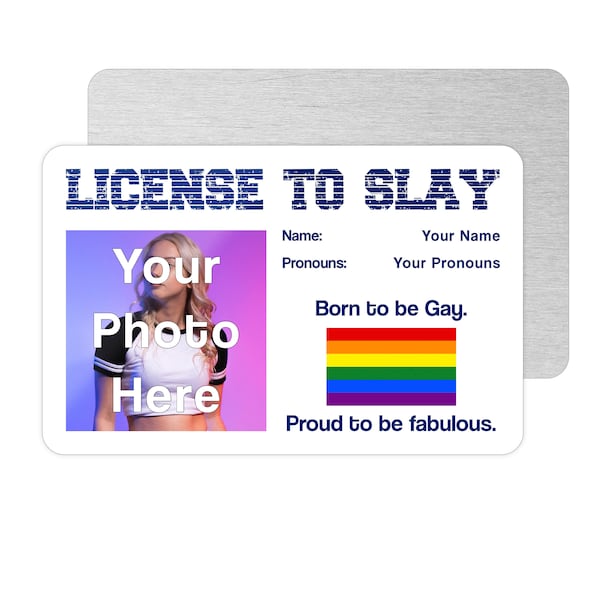 Gay Personalised License To Slay Metal Wallet Card, Funny Gay Coming Out Gift, Lesbian, Bisexual, Trans Novelty Card, LGBTQ Pride Fabulous