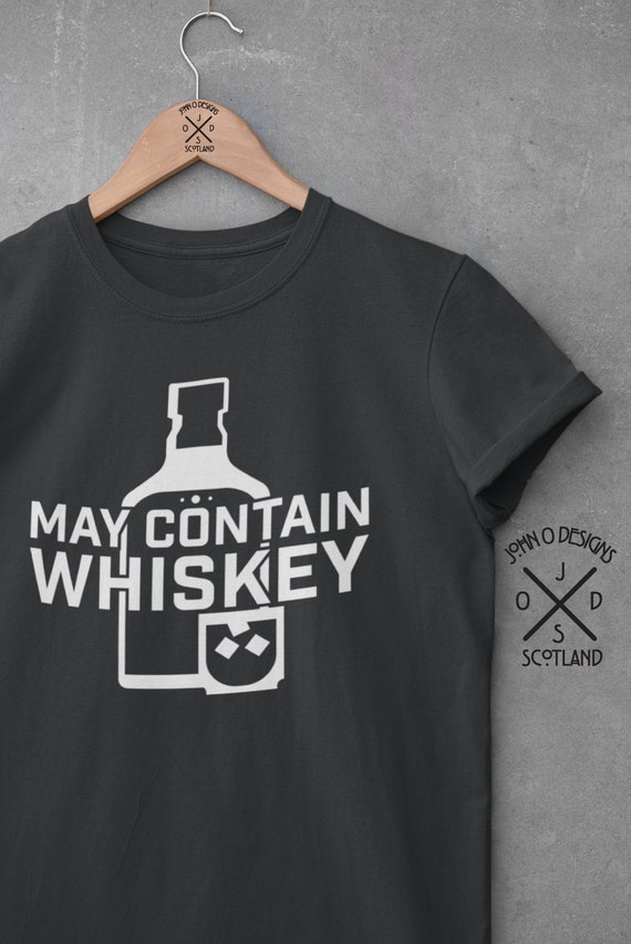 Whiskey T-Shirt: 'May Contain Whiskey' Graphic Tee