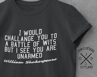 Shakespeare T-shirt Teacher Literature Sarcasm Sarcastic Funny book reader fan reference Tee Top Shirt Mens Womans Teens Unisex Present gift