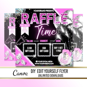 May include: A pink and black raffle ticket flyer with a glittery background and balloons. The flyer says "Raffle Time" and has a section for easy rules, follow, comment, and share. It also has a section for prizes, including a $100 gift card, a $50 gift card, and a buy one get one free offer. The flyer also includes the text "Your Brand Presents" and "DIY Edit Yourself Flyer Unlimited Downloads".