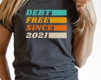 Debt Free T-Shirt, Dave Ramsey Inspired Shirt, Debt Free Scream Shirt, Debt Free Shirt, Live Like No One Else, Financial Peace, Babysteps