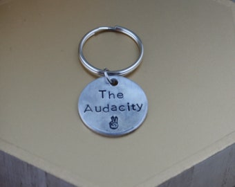 The Audacity Keychain - Handmade - Metal Stamped