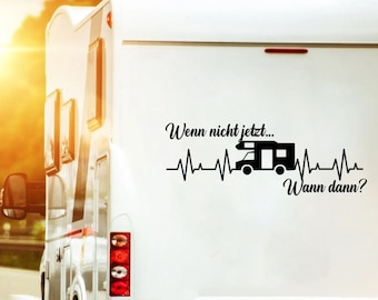 Jeśli nie teraz to kiedy? Naklejka naklejka zabawny pomysł na świąteczny prezent podróżniczy podróżujący samochód dostawczy samochód kempingowy