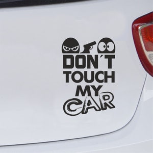 Lustiger Autoaufkleber Dont Touch My Car Decals Aufkleber