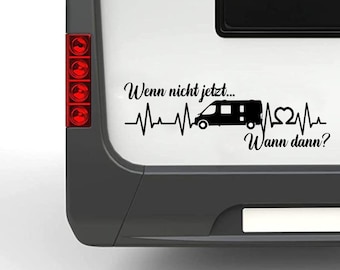 Si ce n'est pas maintenant, alors quand ? V2 Sticker Idée cadeau de voyage amusante pour les vacances Voyages pour les gars Voiture Bulli Camping-car