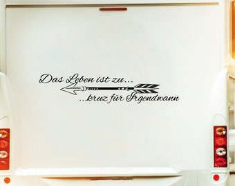 "Life Is Too Short" Travel Car Sticker Vinyl Decal Gift Idea Glossy German Made
