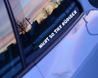 Not so deep Rüdiger car sticker/sticker/car/gift idea