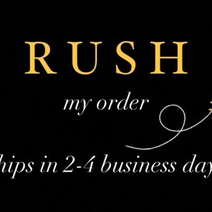 May include: Text that reads "RUSH my order (ships in 2-4 business days)" with a stylized airplane icon and a curved line.
