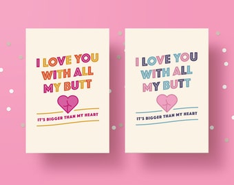 I Love You With All My Butt Card | Digital Download | Printable Anniversary Card | Funny Valentines Card | Cute Love Card | Card for Couples