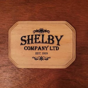 Shelby Company Ltd. Engraved Wooden Sign