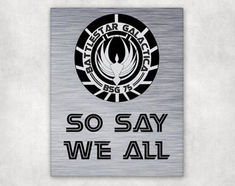 Battlestar Galactica So Say We All Canvas Panel with Display Stand