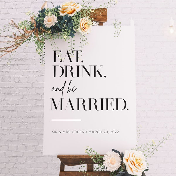 Eat, Drink, and Be Married Wedding Welcome Sign Template
