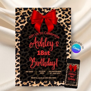 May include: A leopard print birthday invitation with a red bow and text that reads "Ashley's 18th Birthday!". Includes event details and a smaller version of the invitation. Editable in Canva.