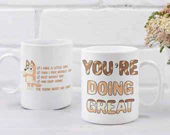 You're Doing Great, Chili Checklist, Chili Inspired, Bluey Inspired, Mum Mug - White Ceramic Mug