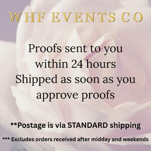 May include: A pink rose with a white center, with text that reads "WHF EVENTS CO" in gold letters. The text below reads "Proofs sent to you within 24 hours Shipped as soon as you approve proofs **Postage is via STANDARD shipping *** Excludes orders received after midday and weekends"
