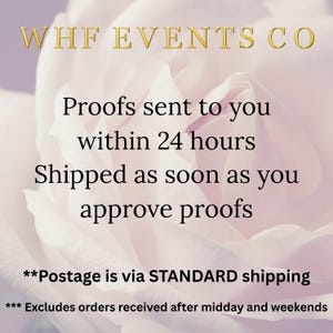 May include: A pink rose with a white center, with text that reads "WHF EVENTS CO" in gold letters. The text below reads "Proofs sent to you within 24 hours Shipped as soon as you approve proofs **Postage is via STANDARD shipping *** Excludes orders received after midday and weekends"