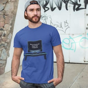 Neurotípico Não Faz Sentido, Camiseta Divertida sobre o Espectro do Autismo, Camiseta Ousada com a Síndrome de Asperger, Presente de Conscientização